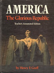 Cover of America, the glorious republic by Henry F. Graff