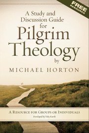 Front cover of A Study and Discussion Guide for Pilgrim Theology by Michael Horton by Toby Kurth