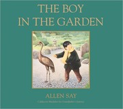 Front cover of The boy in the garden by Allen Say