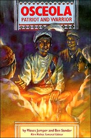 Front cover of Osceola, Patriot And Warrior by Moses Jumper