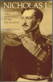 Front cover of Nicholas I, emperor and autocrat of all the Russias by W. Bruce Lincoln