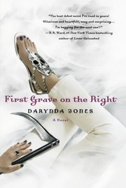 Front cover of First Grave on the Right by Darynda Jones
