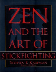 Cover of Zen and the Art of Stickfighting by Stephen F. Kaufman