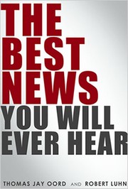 Cover of The Best News You Will Ever Hear by Thomas Jay Oord