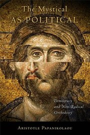 Front cover of The mystical as political by Aristotle Papanikolaou