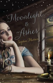 Front cover of Moonlight and Ashes by Sophie Masson