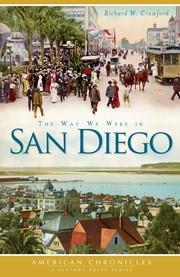 Front cover of The way we were in San Diego by Richard W. Crawford