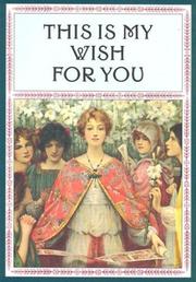 Front cover of This is my wish for you by Charles Livingston Snell