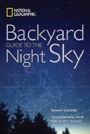 Front cover of Backyard guide to the night sky by Howard Schneider