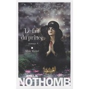 Front cover of Le fait du prince by Amélie Nothomb