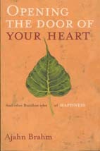 Front cover of Opening the Door of Your Heart by Ajahn Brahm