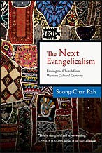 Front cover of The next evangelicalism by Soong-Chan Rah