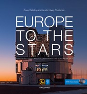 Front cover of Europe to the Stars — ESO’s first 50 years of exploring the southern sky by Govert Schilling