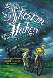 Cover of The Storm Makers by Jennifer E. Smith