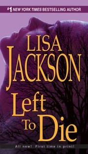 Cover of Left to die by Lisa Jackson