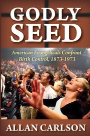Cover of Godly seed by Allan C. Carlson