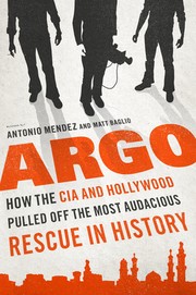 Cover of Argo by Antonio J. Mendez