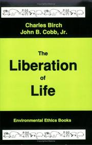Front cover of The liberation of life by Charles Birch