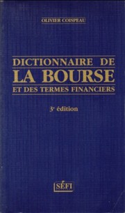 Cover of Dictionnaire de la Bourse et des Termes Financiers by Olivier Coispeau