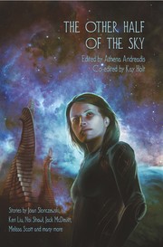 Cover of The Other Half of the Sky by Athena Andreadis