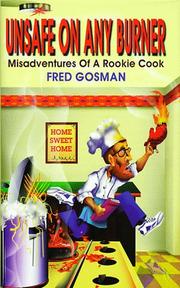 Front cover of Unsafe on any burner by Fred G. Gosman