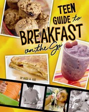 Front cover of Teen Guide to Breakfast on the Go by Dana Meachen Rau