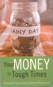 Front cover of Your Money in Tough Times by Mahlon L. Hetrick