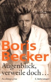 Cover of Augenblick, verweile doch ... by Boris Becker