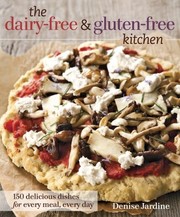 Front cover of The dairy-free & gluten-free kitchen by Denise Jardine