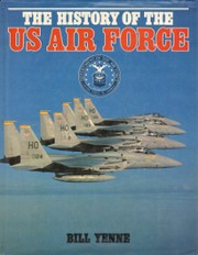 Cover of The history of the US Air Force by Bill Yenne