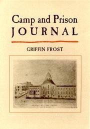 Front cover of Camp and prison journal by Griffin Frost