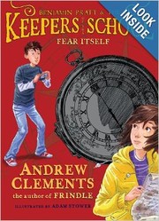 Front cover of Fear Itself (Benjamin Pratt and the Keepers of the School) by Andrew Clements