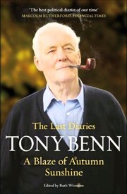 Front cover of A Blaze of Autumn Sunshine by Tony Benn