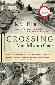 Cover of Crossing Mandelbaum Gate by Kai Bird