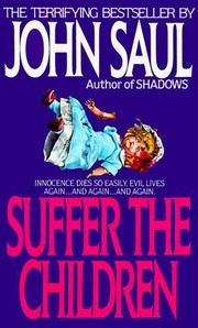 Cover of SUFFER THE CHILDREN by JOHN SAUL