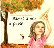 Front cover of ¡Vamos a ver a papá! by Lawrence Schimel