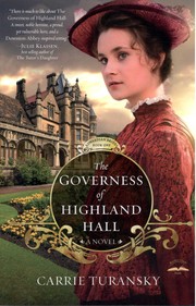 Cover of The Governess of Highland Hall by Carrie Turansky