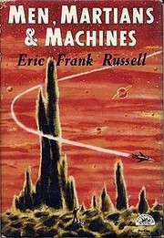 Front cover of Men, Martians and Machines by Eric Frank Russell