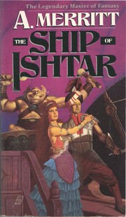 Front cover of The ship of Ishtar by A. Merritt