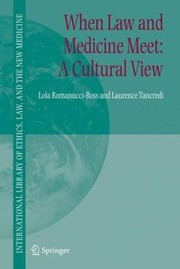 Front cover of When Law and Medicine Meet by Lola Romanucci-Ross
