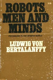 Cover of Robots, men, and minds by Ludwig von Bertalanffy