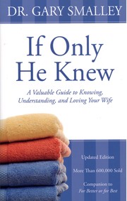 Front cover of If Only He Knew by Gary Smalley