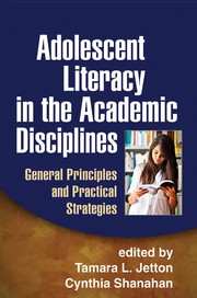 Front cover of Adolescent literacy in the academic disciplines by Tamara L.. Jetton