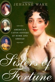 Front cover of Sisters of Fortune by Jehanne Wake