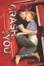 Cover of Crash Into You (Pushing the Limits Series, Book 3) by Katie McGarry
