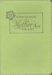 Front cover of 365 Day Words to Warm a Mother's Heart by DaySpring