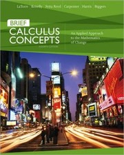 Front cover of Calculus Concepts by Donald R. LaTorre, John W. Kenelly, Cynthia R. Harris, Iris B. Reed, Laurel R. Carpenter