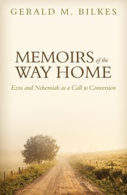 Front cover of Memoirs of the way home by Gerald M. Bilkes
