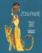 Cover of Josephine, The Dazzling Life of Josephine Baker by Patricia Hruby Powell