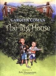 Cover of The big house by Carolyn Coman